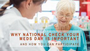 Why National Check Your Meds Day is Important